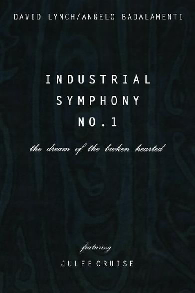 Industrial Symphony No. 1: The Dream of the Brokenhearted