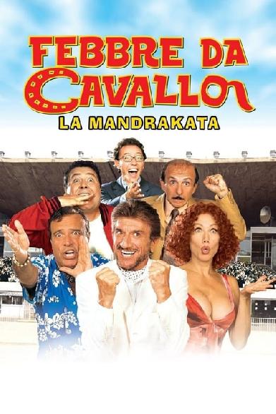 Febbre da cavallo - La mandrakata