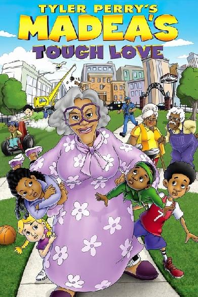 Tyler Perry's Madea's Tough Love