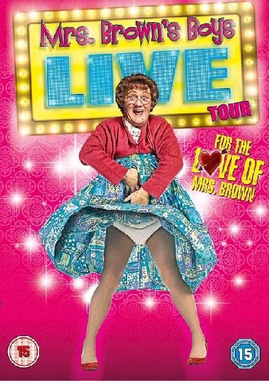 Mrs. Brown's Boys Live Tour: For the Love of Mrs. Brown