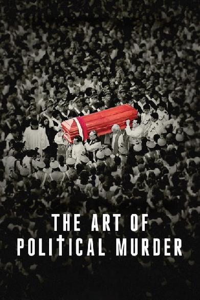 The Art of Political Murder