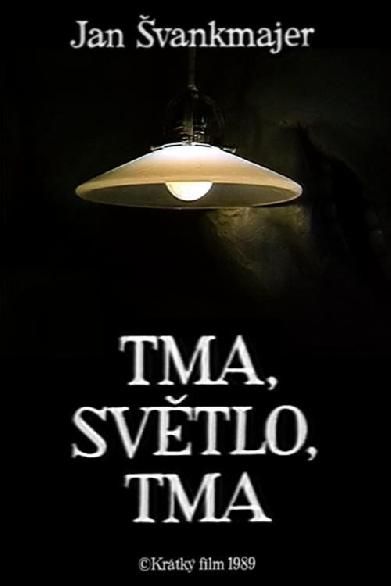 Tma, světlo, tma