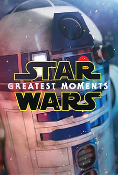 Star Wars: Greatest Moments