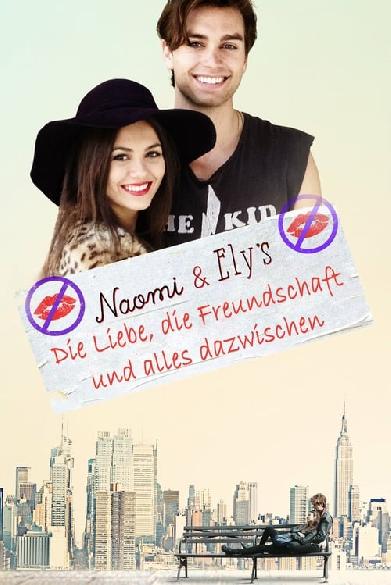 Naomi & Ely - Die Liebe, die Freundschaft und alles dazwischen