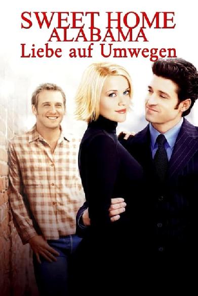 Sweet Home Alabama - Liebe auf Umwegen