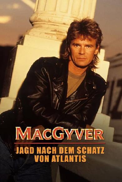 MacGyver - Jagd nach dem Schatz von Atlantis