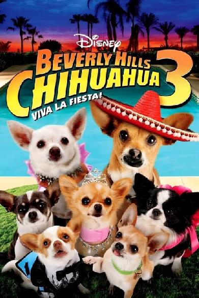 Beverly Hills Chihuahua 3 - Viva La Fiesta!